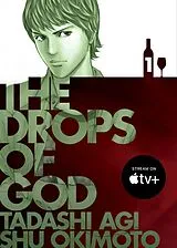 Kartonierter Einband The Drops of God 1 von Tadashi Agi, Shu Okimoto