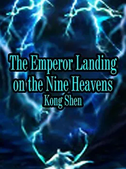 E-Book (epub) Emperor Landing on the Nine Heavens von Kong Shen