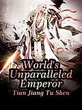E-Book (epub) World's Unparalleled Emperor von Tian JiangTuShen