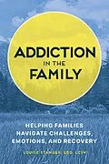 E-Book (epub) Addiction in the Family von Lcsw Louise Stanger EDD