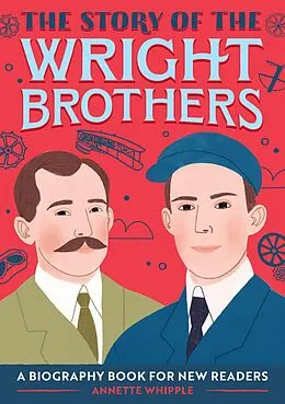 E-Book (epub) The Story of the Wright Brothers von Annette Whipple