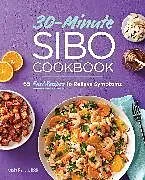 Kartonierter Einband (Kt) 30-Minute SIBO Cookbook von Kristy Regan