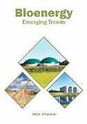 Livre Relié Bioenergy: Emerging Trends de 