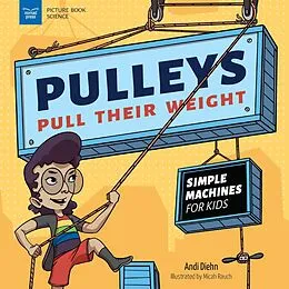 E-Book (epub) Pulleys Pull Their Weight von Andi Diehn