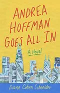 E-Book (epub) Andrea Hoffman Goes All In von Diane Cohen Schneider