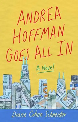 E-Book (epub) Andrea Hoffman Goes All In von Diane Cohen Schneider