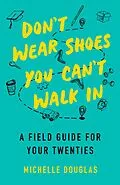 E-Book (epub) Don't Wear Shoes You Can't Walk In von Michelle Douglas