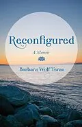 E-Book (epub) Reconfigured von Barbara Wolf Terao