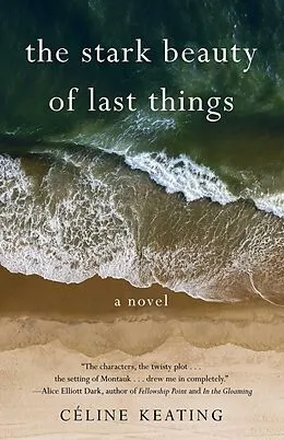 E-Book (epub) The Stark Beauty of Last Things von Céline Keating
