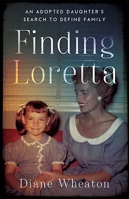 E-Book (epub) Finding Loretta von Diane Wheaton