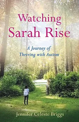 E-Book (epub) Watching Sarah Rise von Jennifer Celeste Briggs