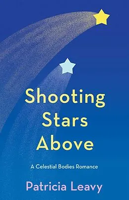 E-Book (epub) Shooting Stars Above von Patricia Leavy