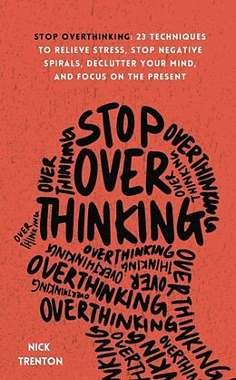 Couverture cartonnée Stop Overthinking de Nick Trenton