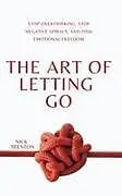 Kartonierter Einband The Art of Letting Go von Nick Trenton