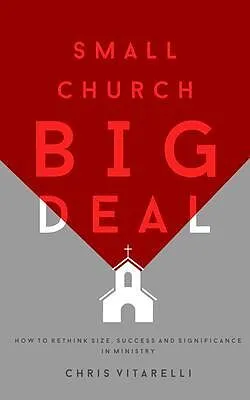 E-Book (epub) Small Church BIG Deal von Chris Vitarelli