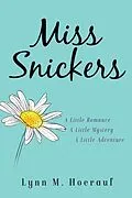 E-Book (epub) Miss Snickers von Lynn Hoerauf