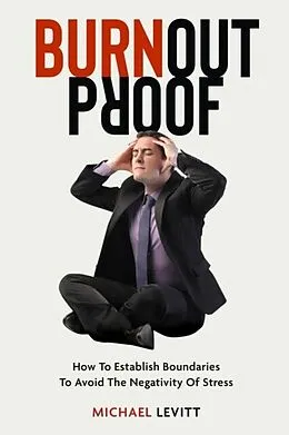 E-Book (epub) Burnout Proof von Michael Levitt