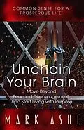E-Book (epub) Unchain Your Brain von Mark Ashe