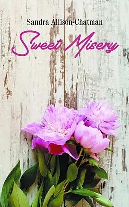 E-Book (epub) Sweet Misery von Sandra Allison-Chatman