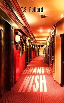 E-Book (epub) Grant's Wish von T. S. Pollard