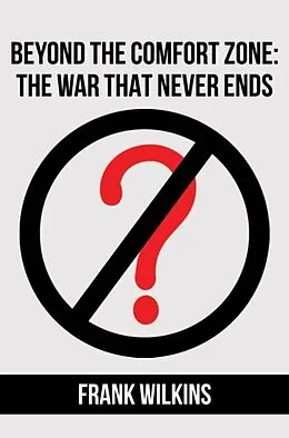 E-Book (epub) Beyond The Comfort Zone von Frank Wilkins