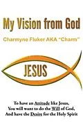 E-Book (epub) My Vision From God von Charmyne Fluker AKA "Charm"