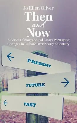 E-Book (epub) Then and Now von Jo Ellen Oliver