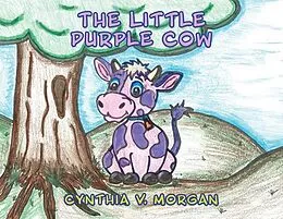 E-Book (epub) The Little Purple Cow von Cynthia Morgan