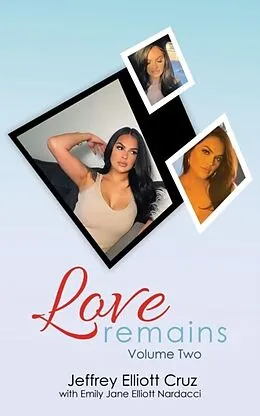 E-Book (epub) Love Remains, Volume Two von Jeffrey Cruz