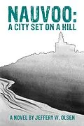 E-Book (epub) Nauvoo: A City Set on a Hill von Jeffery W. Olsen