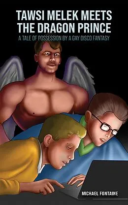 E-Book (epub) Tawsi Melek Meets the Dragon Prince von Michael Fontaine