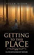 E-Book (epub) Getting to This Place von Helen Olson