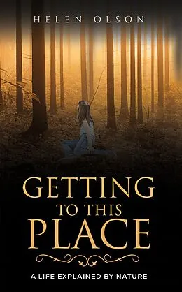 E-Book (epub) Getting to This Place von Helen Olson