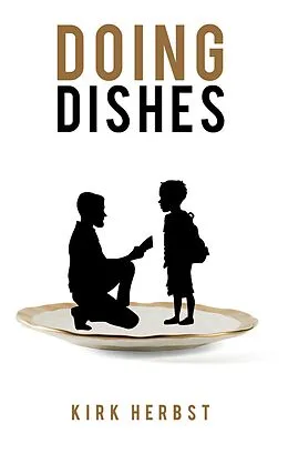 E-Book (epub) Doing Dishes von Kirk Herbst