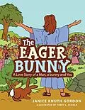 E-Book (epub) The Eager Bunny von Janice Knuth Gordon