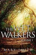 E-Book (epub) The Wet Walkers von Mary E. Smith