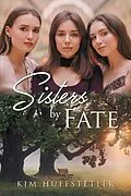 E-Book (epub) Sisters by Fate von Kim Huffstetler