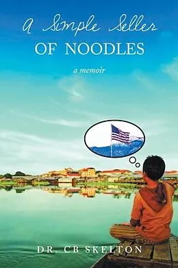 E-Book (epub) A Simple Seller of Noodles von C. B. Skelton