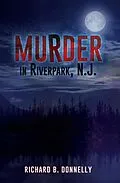 E-Book (epub) Murder in Riverpark, N. J. von Richard Donnelly