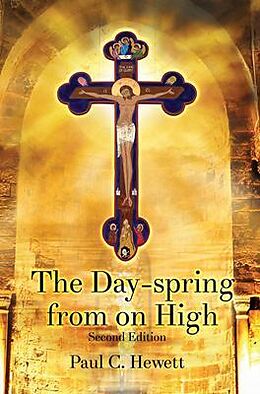 eBook (epub) The Day-spring from on High de Paul Hewett