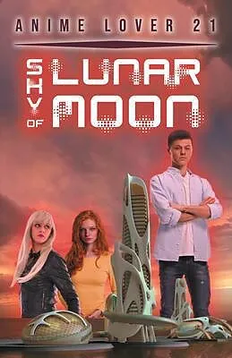 E-Book (epub) Sky Of Lunar Moon von Anime Lover 21