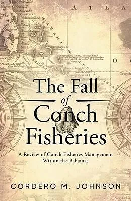 E-Book (epub) The Fall Of Conch Fisheries von Cordero Johnson