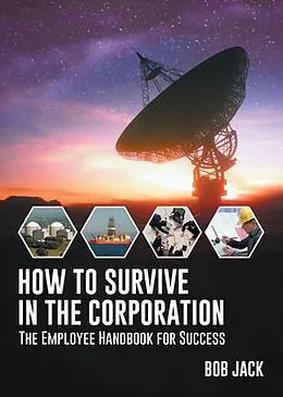 E-Book (epub) How To Survive In The Corporation von Bob Jack
