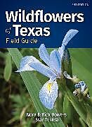 Kartonierter Einband Wildflowers of Texas Field Guide von Nora Bowers, Rick Bowers, Stan Tekiela