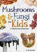 Couverture cartonnée Mushrooms & Fungi for Kids de Ariel Bonkoski