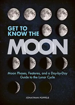 E-Book (epub) Get to Know the Moon von Jonathan Poppele