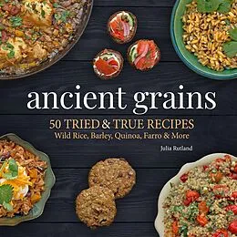 E-Book (epub) Ancient Grains von Julia Rutland