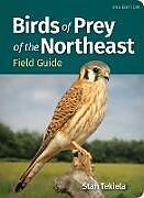 Couverture cartonnée Birds of Prey of the Northeast Field Guide de Stan Tekiela