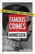 E-Book (epub) Famous Crimes of Minnesota von Michael Burgan