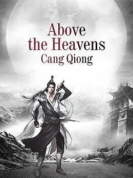 E-Book (epub) Above the Heavens von Cang Qiong